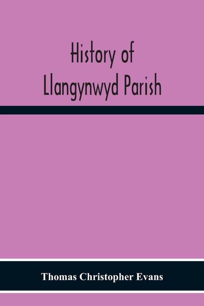 Produktbild: History Of Llangynwyd Parish