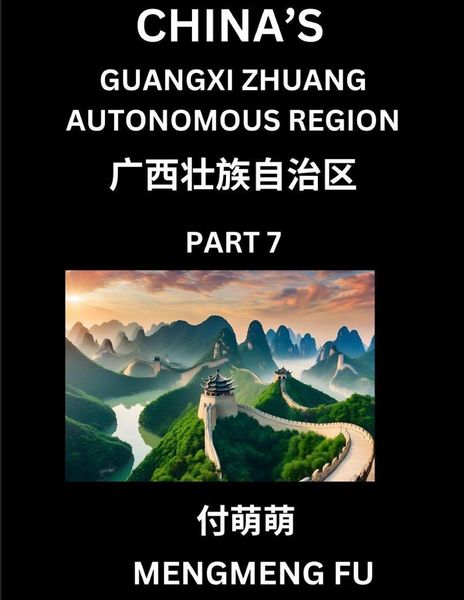 Produktbild: China's Guangxi Zhuang Autonomous Region (Part 7)- Learn Chinese Characters, Words, Phrases with Chinese Names, Surnames and Geography