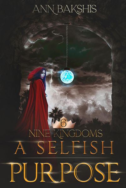 Produktbild: A Selfish Purpose (Nine Kingdoms, #6)