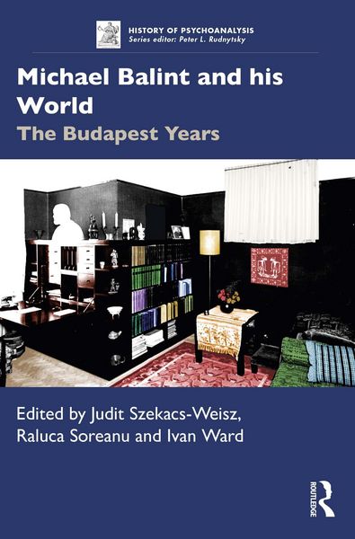 Produktbild: Michael Balint and his World: The Budapest Years