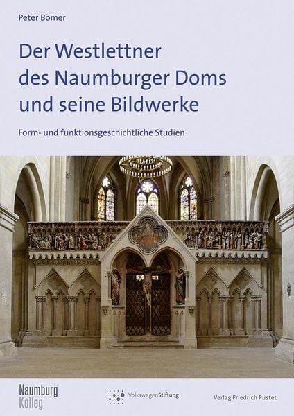 Produktbild: Der Westlettner des Naumburger Doms und seine Bildwerke