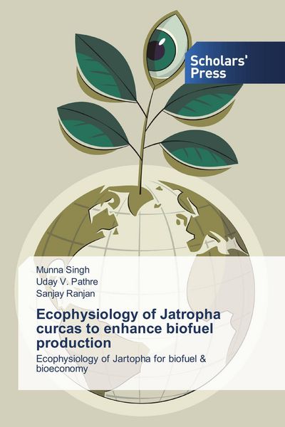 Produktbild: Ecophysiology of Jatropha curcas to enhance biofuel production