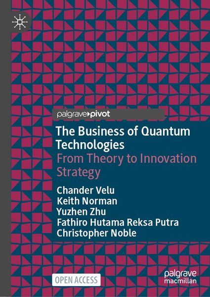 Produktbild: The Business of Quantum Technologies