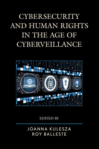 Produktbild: Cybersecurity and Human Rights in the Age of Cyberveillance