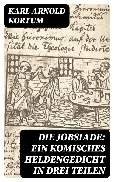 Produktbild: Die Jobsiade: Ein komisches Heldengedicht in drei Teilen