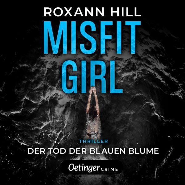 Produktbild: Misfit Girl-Thriller 1. Der Tod der blauen Blume