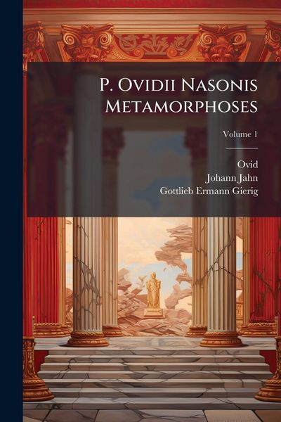 Produktbild: P. Ovidii Nasonis Metamorphoses