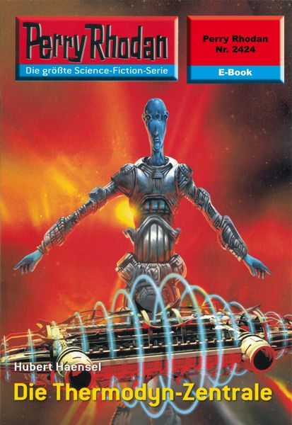 Produktbild: Perry Rhodan 2424: Die Thermodyn-Zentrale