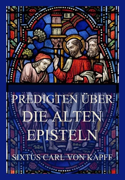 Produktbild: Predigten &uuml;ber die alten Episteln