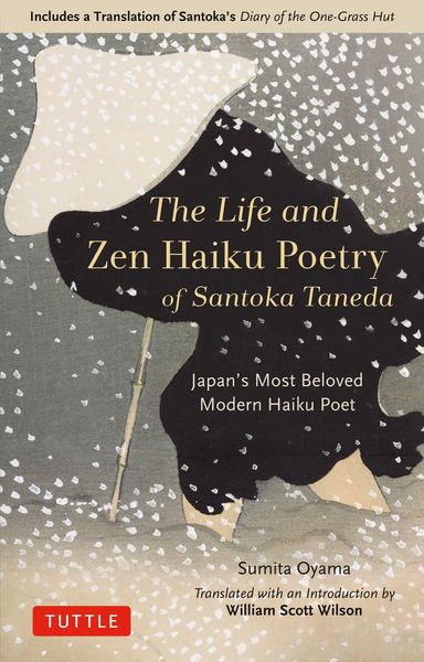 Produktbild: The Life and Zen Haiku Poetry of Santoka Taneda