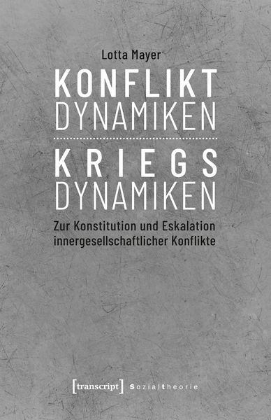 Produktbild: Konfliktdynamiken &ndash; Kriegsdynamiken