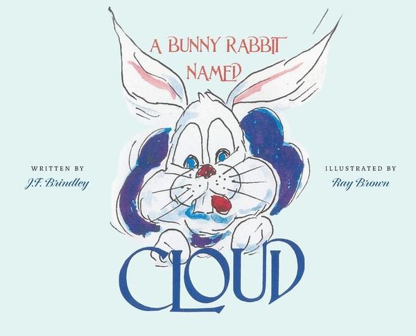 Produktbild: A Bunny Rabbit Named Cloud