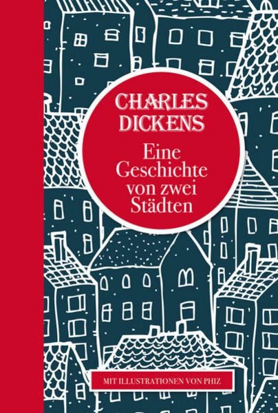Charles Dickens: Eine Geschichte von zwei Städten, Gebundene Ausgabe von Charles Dickens, Nikol