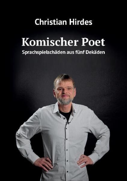 Christian Hirdes - Taschenbuch 'Komischer Poet'  (22.01.2024)