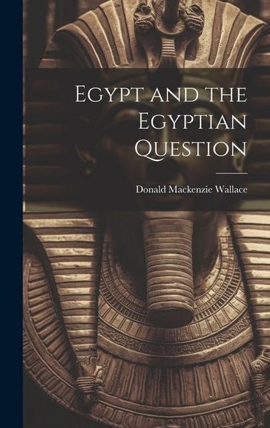 Produktbild: Egypt and the Egyptian Question