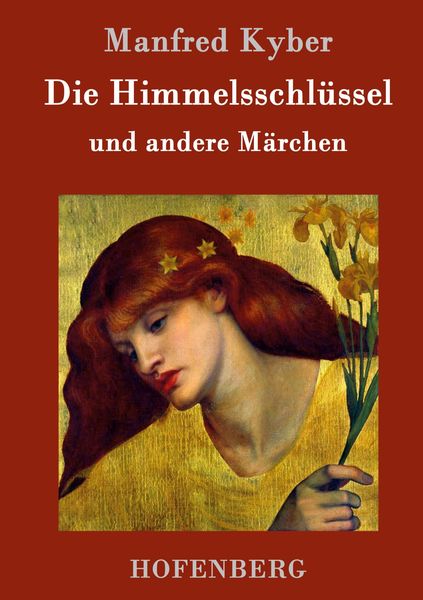 Produktbild: Die Himmelsschl&uuml;ssel und andere M&auml;rchen