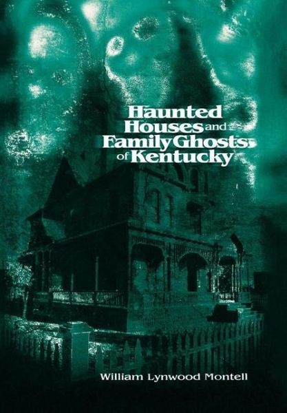 Produktbild: Haunted Houses and Family Ghosts of Kentucky