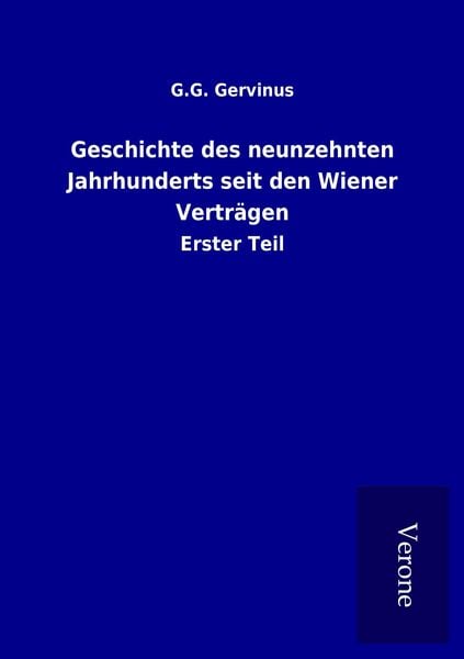Produktbild: Geschichte des neunzehnten Jahrhunderts seit den Wiener Vertr&auml;gen