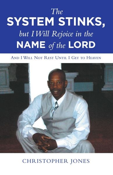 Produktbild: The System Stinks, but I Will Rejoice in the Name of the Lord