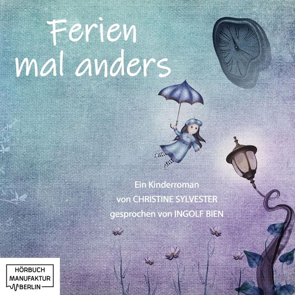 Produktbild: Ferien mal anders (Ungek&uuml;rzt)