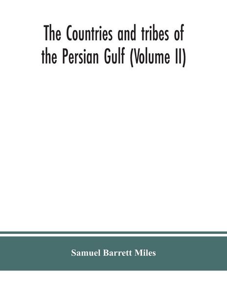 Produktbild: The countries and tribes of the Persian Gulf (Volume II)