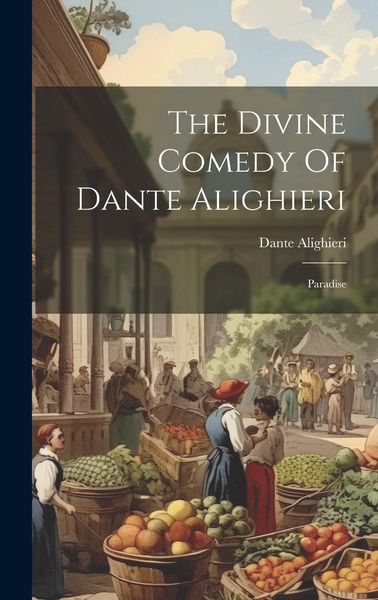 Produktbild: The Divine Comedy Of Dante Alighieri