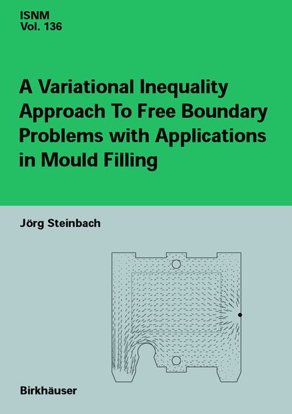 Produktbild: A Variational Inequality Approach to free Boundary Problems with Applications in Mould Filling