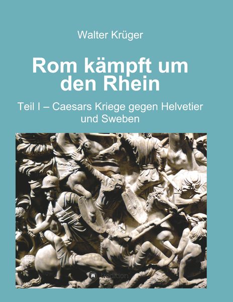 Produktbild: Rom k&auml;mpft um den Rhein