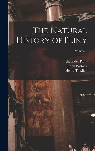Produktbild: The Natural History of Pliny; Volume 1