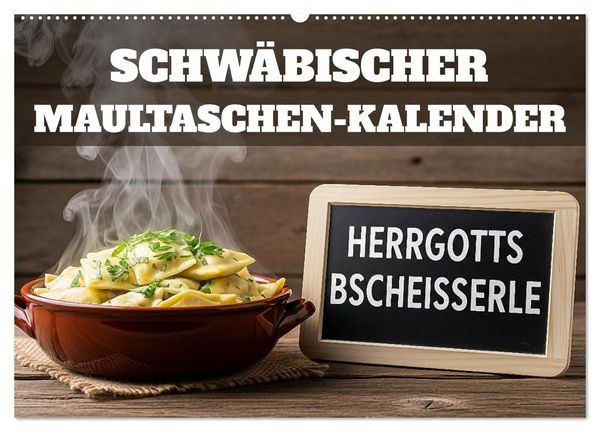 Schwäbischer Maultaschen-Kalender (Wandkalender 2026 DIN A2 quer), CALVENDO Monatskalender