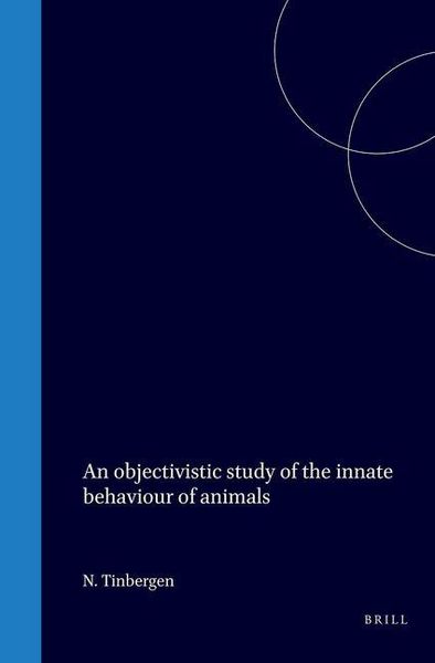 Produktbild: An Objectivistic Study of the Innate Behaviour of Animals