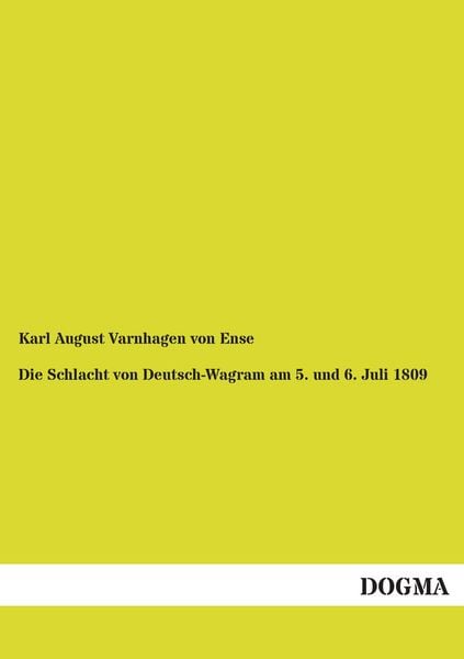 Produktbild: Die Schlacht von Deutsch-Wagram am 5. und 6. Juli 1809