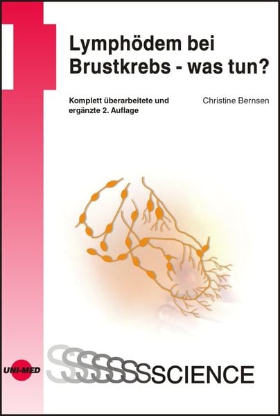 Lymphödem bei Brustkrebs - was tun?, Gebundene Ausgabe von Christine Bernsen, Uni-Med, 978-3-8374-1287-1