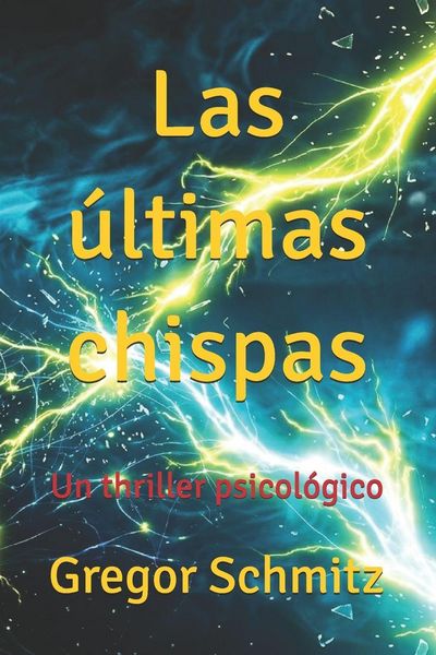 Produktbild: Las &uacute;ltimas chispas