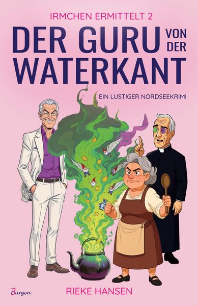 Produktbild: Irmchen ermittelt 2: Der Guru von der Waterkant - Ein lustiger Nordseekrimi