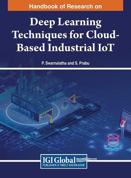 Produktbild: Handbook of Research on Deep Learning Techniques for Cloud-Based Industrial IoT