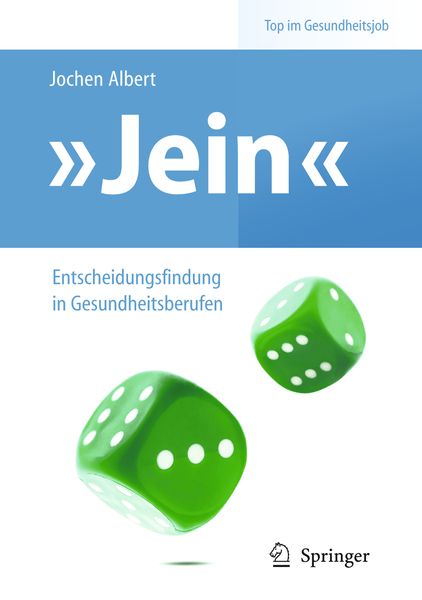 Produktbild: "Jein" &ndash; Entscheidungsfindung in Gesundheitsberufen