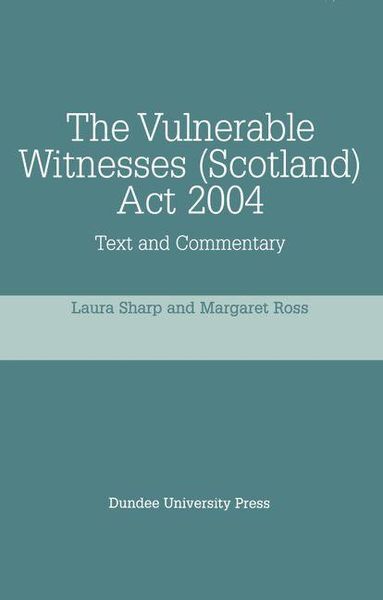 Produktbild: Vulnerable Witnesses Scotland Act 2004