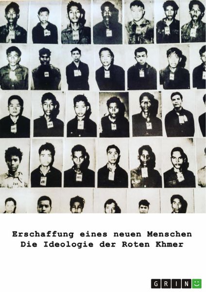 Produktbild: Erschaffung eines neuen Menschen. Die Ideologie der Roten Khmer