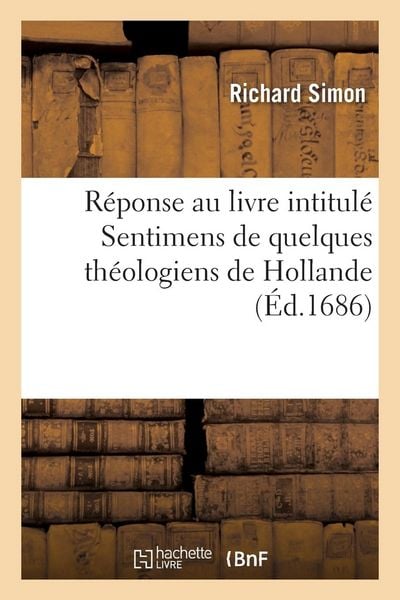 Produktbild: R&eacute;ponse Au Livre Intitul&eacute; Sentimens de Quelques Th&eacute;ologiens de Hollande