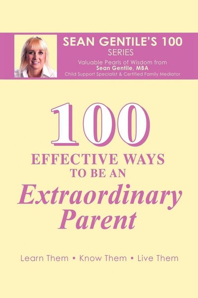 Produktbild: 100 Effective Ways To Be An Extraordinary Parent