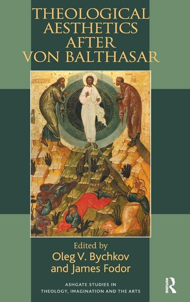 Produktbild: Theological Aesthetics after von Balthasar