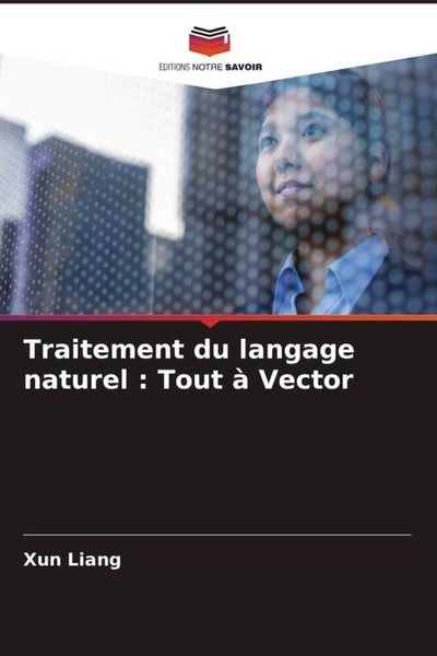 Produktbild: Traitement du langage naturel : Tout &agrave; Vector