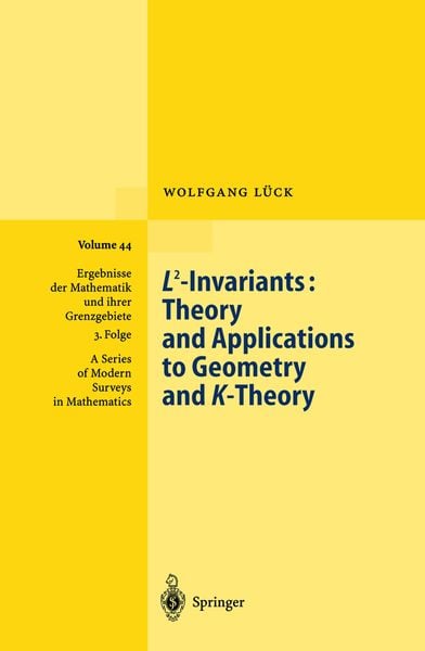 Produktbild: L2-Invariants: Theory and Applications to Geometry and K-Theory