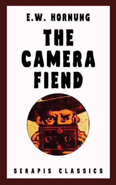 Produktbild: The Camera Fiend (Serapis Classics)
