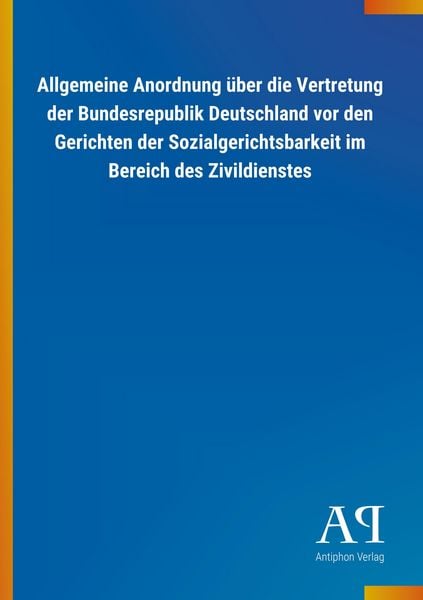 Produktbild: Allgemeine Anordnung &uuml;ber die Vertretung der Bundesrepublik