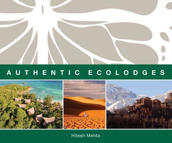 Produktbild: Mehta, H: Authentic Ecolodges