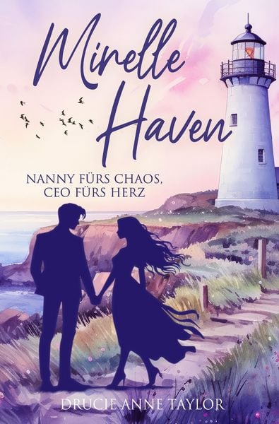Produktbild: Mirelle Haven: Nanny f&uuml;rs Chaos, CEO f&uuml;rs Herz