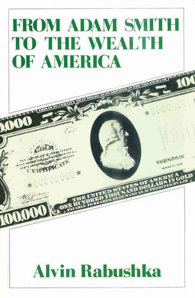 Produktbild: Rabushka, A: From Adam Smith to the Wealth of America