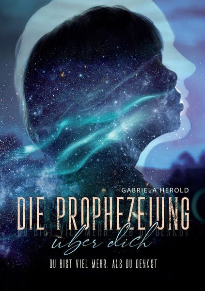 Produktbild: Die Prophezeiung &uuml;ber dich - Ratgeber &uuml;ber unbewusste selbsterf&uuml;llende Prophezeiungen